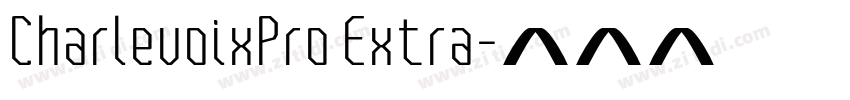 CharlevoixPro Extra字体转换